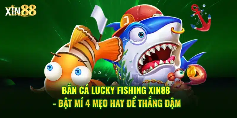 bắn cá lucky fishing 1