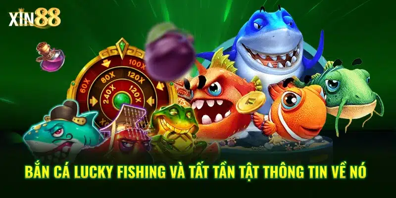 bắn cá lucky fishing 2