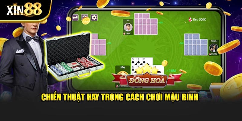 cách chơi mậu binh 4