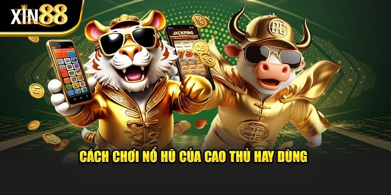 cách chơi nổ hũ 4