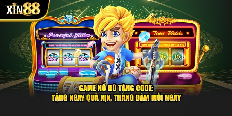 Game nổ hũ tặng code 1