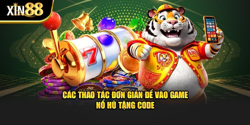 Game nổ hũ tặng code 3