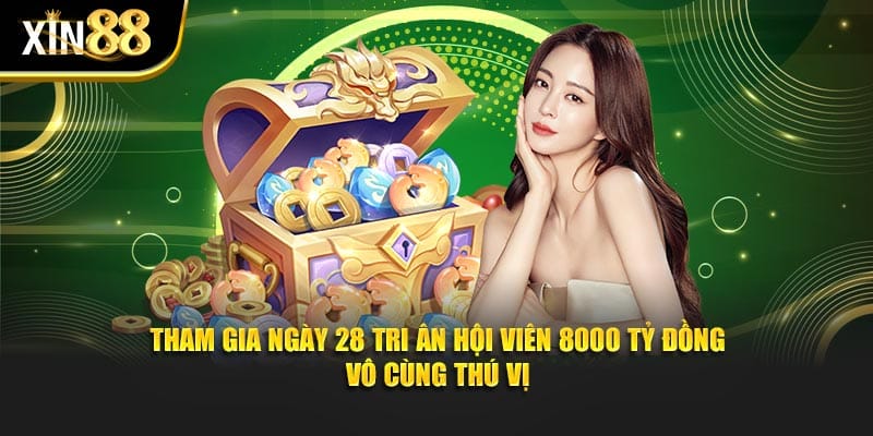 Ngày 28 Tri Ân Hội Viên 8000 Tỷ Đồng 3