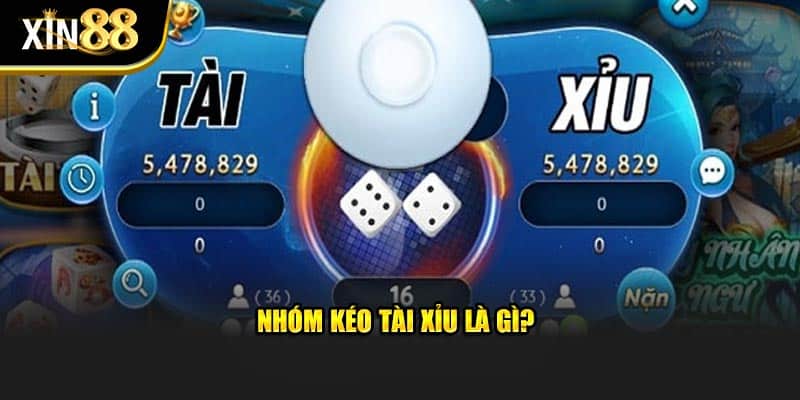 nhóm kéo tài xỉu 2