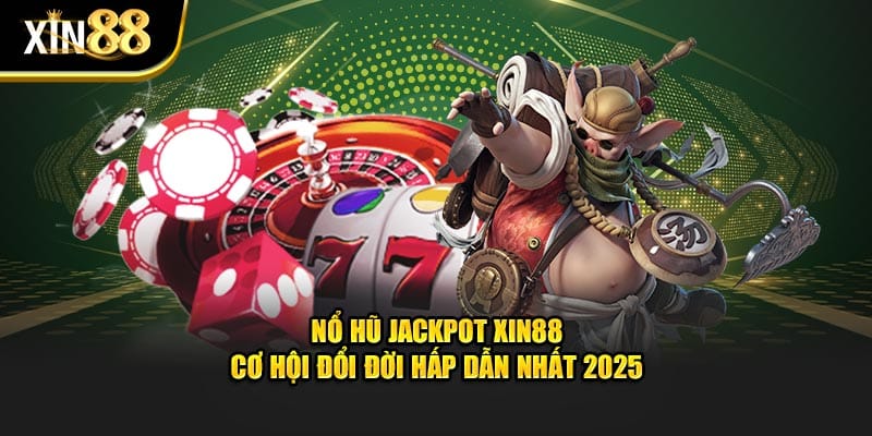 Nổ hũ jackpot 1