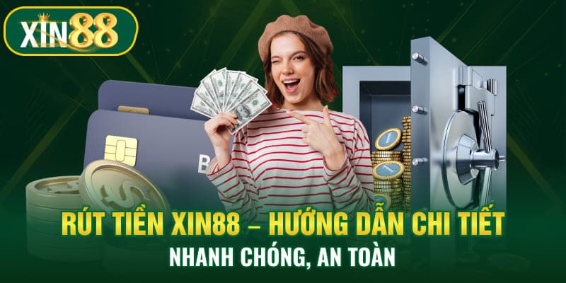 Rút tiền Xin88 1