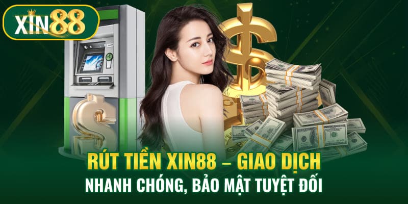 Rút tiền Xin88 2