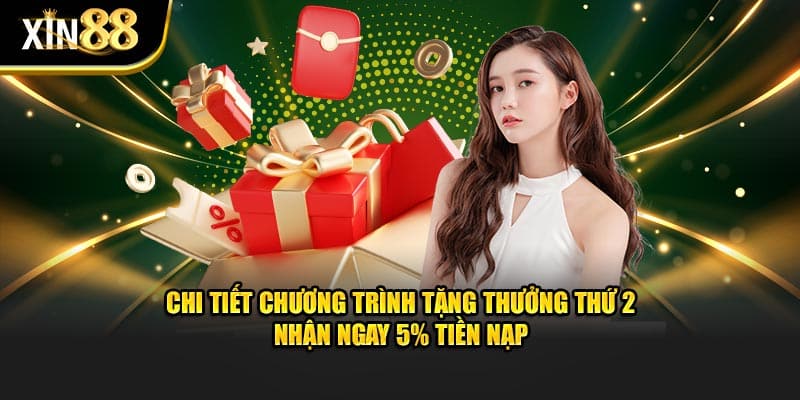 tặng thưởng thứ 2 nhận ngay 5% tiền nạp 2